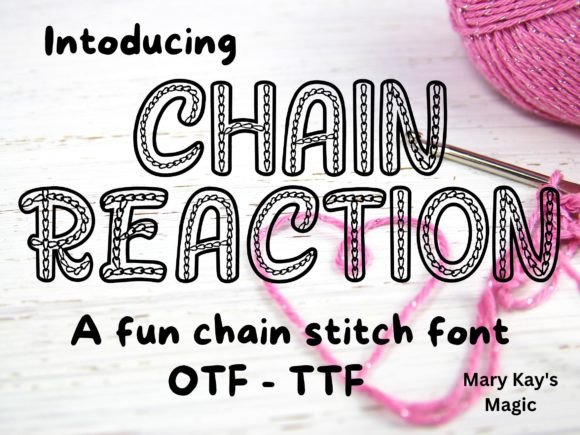 Chain Reaction Font: A Chain Stitch Display Typeface for Campaigns